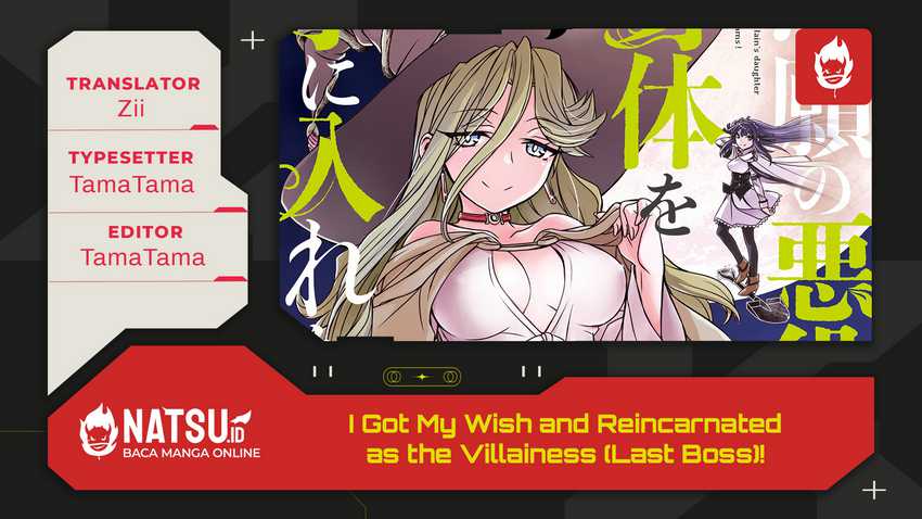 Komik I Got My Wish and Reincarnated as the Villainess (Last Boss)! - Chapter 1