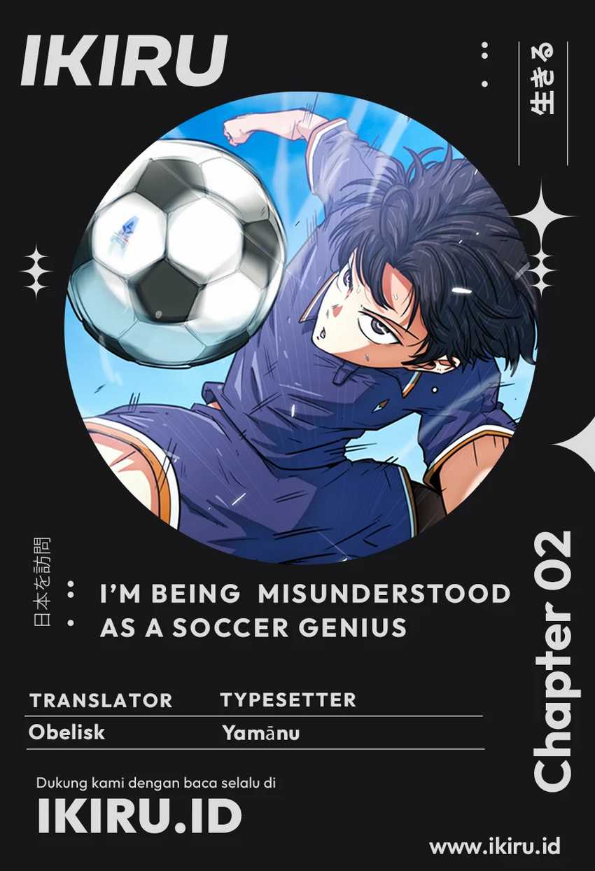 Komik I’m Being Misunderstood as a Soccer Genius - Chapter 2
