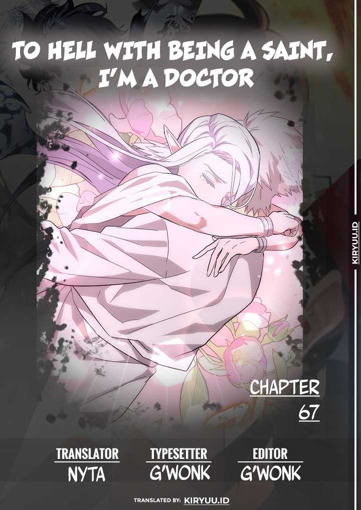 Komik To Hell With Being a Saint, I’m a Doctor - Chapter 67