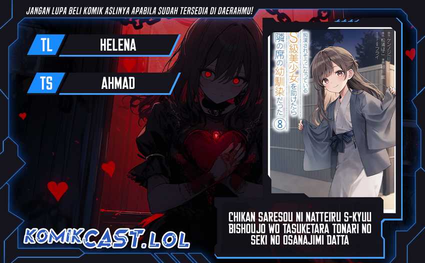 Komik Chikan Saresou ni Natteiru S-kyuu Bishoujo wo Tasuketara Tonari no Seki no Osanajimi datta - Chapter 51