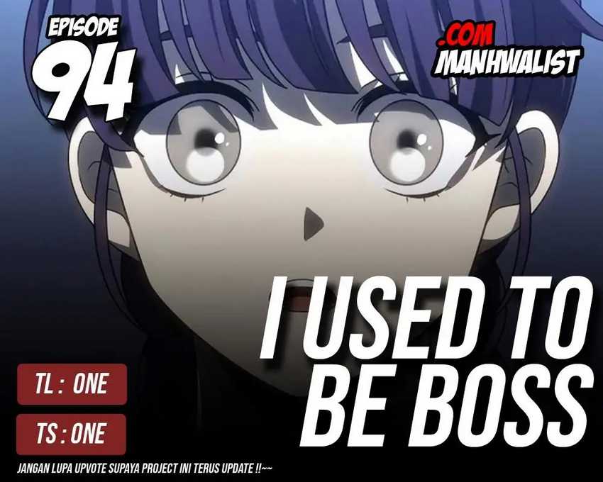 Komik I Used To Be The Boss - Chapter 94