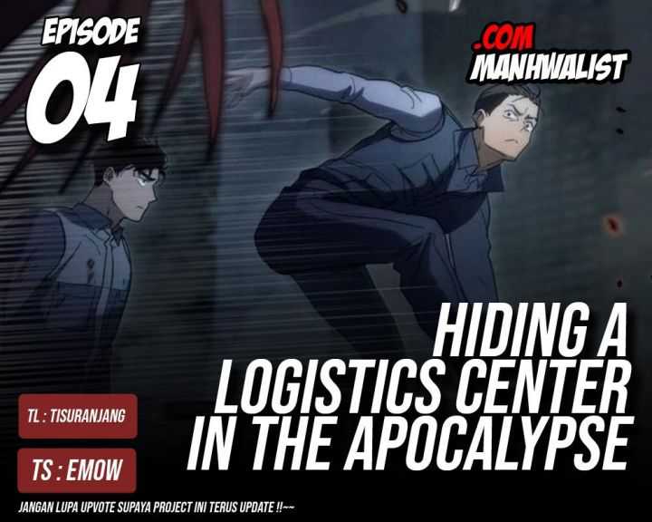 Komik Hiding a Logistics Center in the Apocalypse - Chapter 04