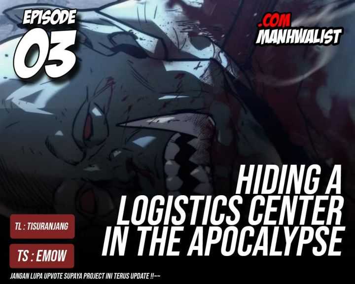 Komik Hiding a Logistics Center in the Apocalypse - Chapter 03