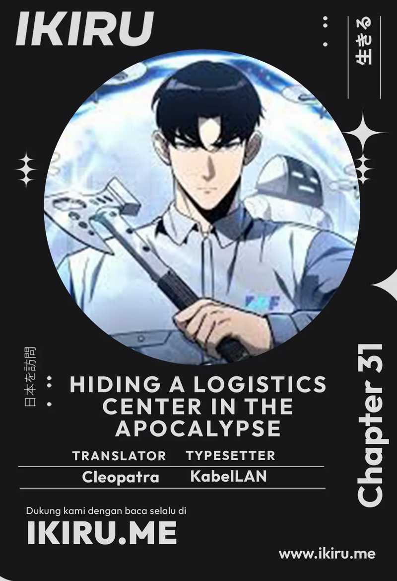 Komik Hiding a Logistics Center in the Apocalypse - Chapter 31