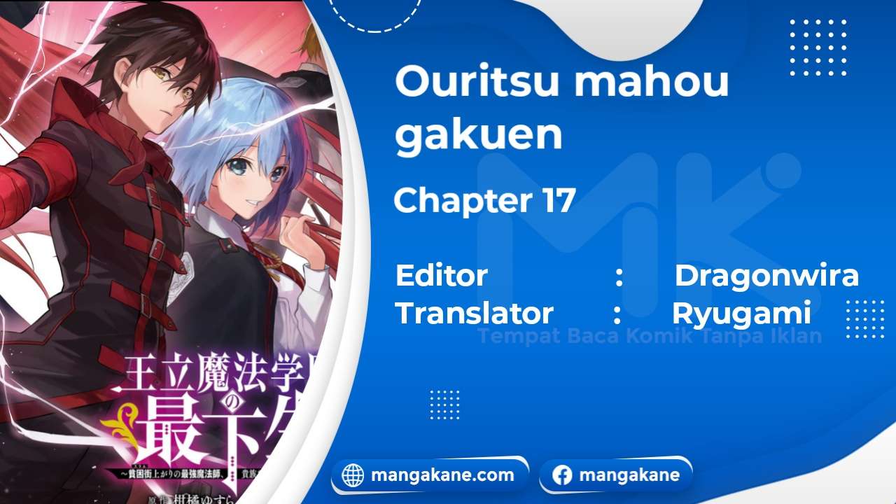 Komik  Ouritsu Mahou Gakuen no Saikasei: Slum Agari no Saikyou Mahoushi, Kizoku darake no Gakuen de Musou~ - Chapter 17