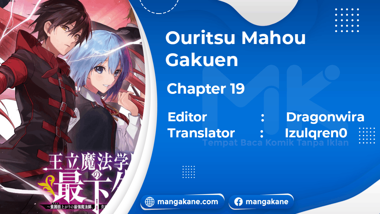 Komik  Ouritsu Mahou Gakuen no Saikasei: Slum Agari no Saikyou Mahoushi, Kizoku darake no Gakuen de Musou~ - Chapter 19